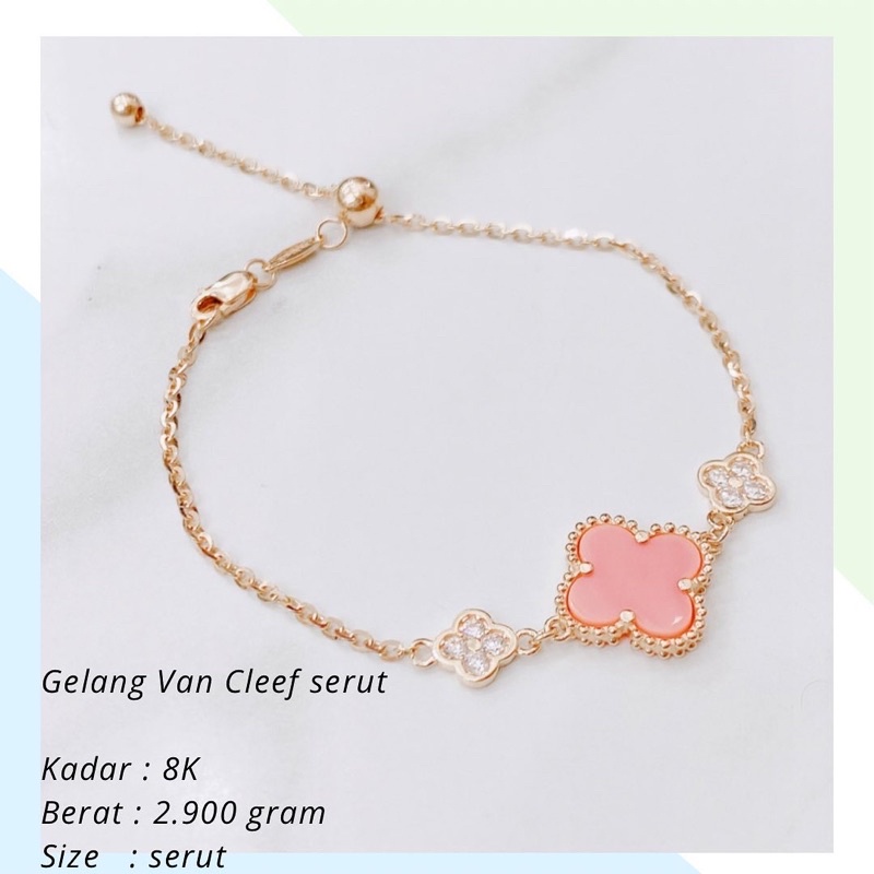 Gelang Emas Vancleef Pink Van Cleef Serut 8K 16K VC VCA