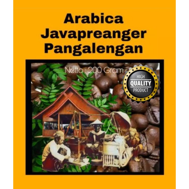 

Kopi Arabica Javapreanger (Hanya diproduksi/sangrai bila ada pemesanan)