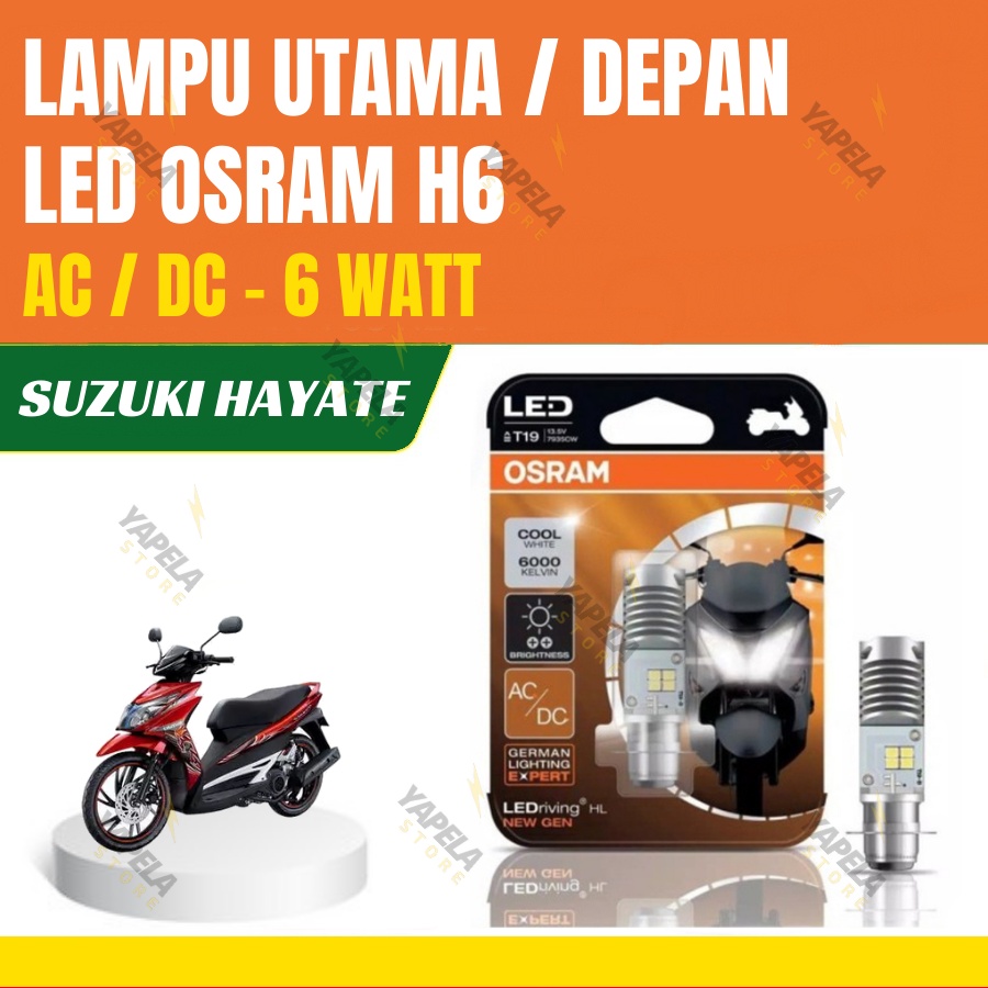 Lampu Depan LED Suzuki Hayate OSRAM ORIGINAL H6-T19