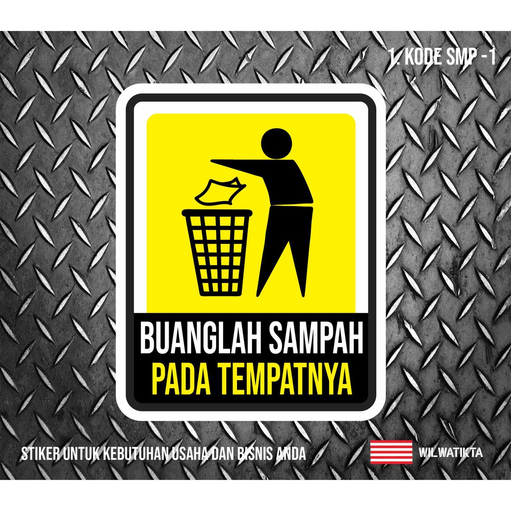 Sticker Safety Sign Warning Jangan Buang Sampah Min 2 Pcs
