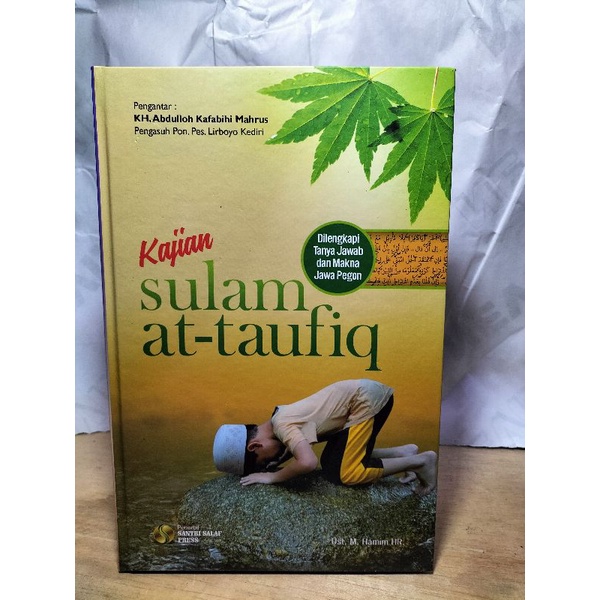 Kajian Sulam Taufiq dilengkapi dengan tanya jawab dan makna jawa pegon cetakan santri salaf press F