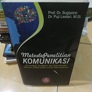 Metode Penelitian Komunikasi by Prof .Dr.Sugiyono
