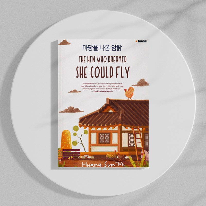 The Hen Who Dreamed She Could Fly