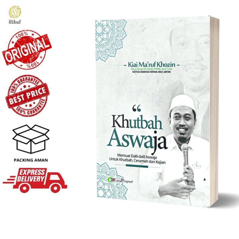 Khutbah Aswaja : Memuat Dalil-dalil untuk Khutbah, Ceramah dan Kajian | Khotbah Aswaja ✓ Kiai Ma'ruf