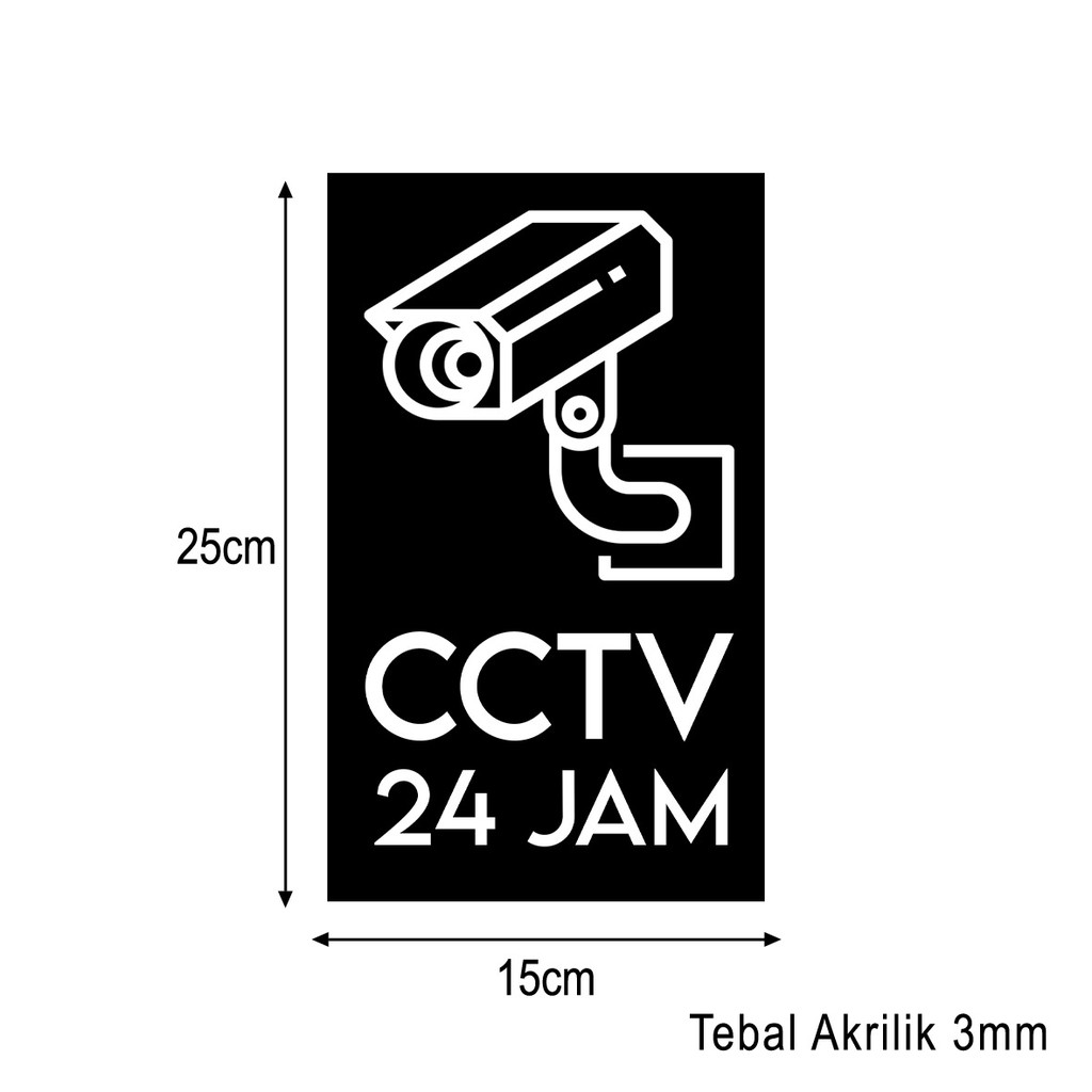 CCTV 24 Jam Sign Board Akrilik Printing