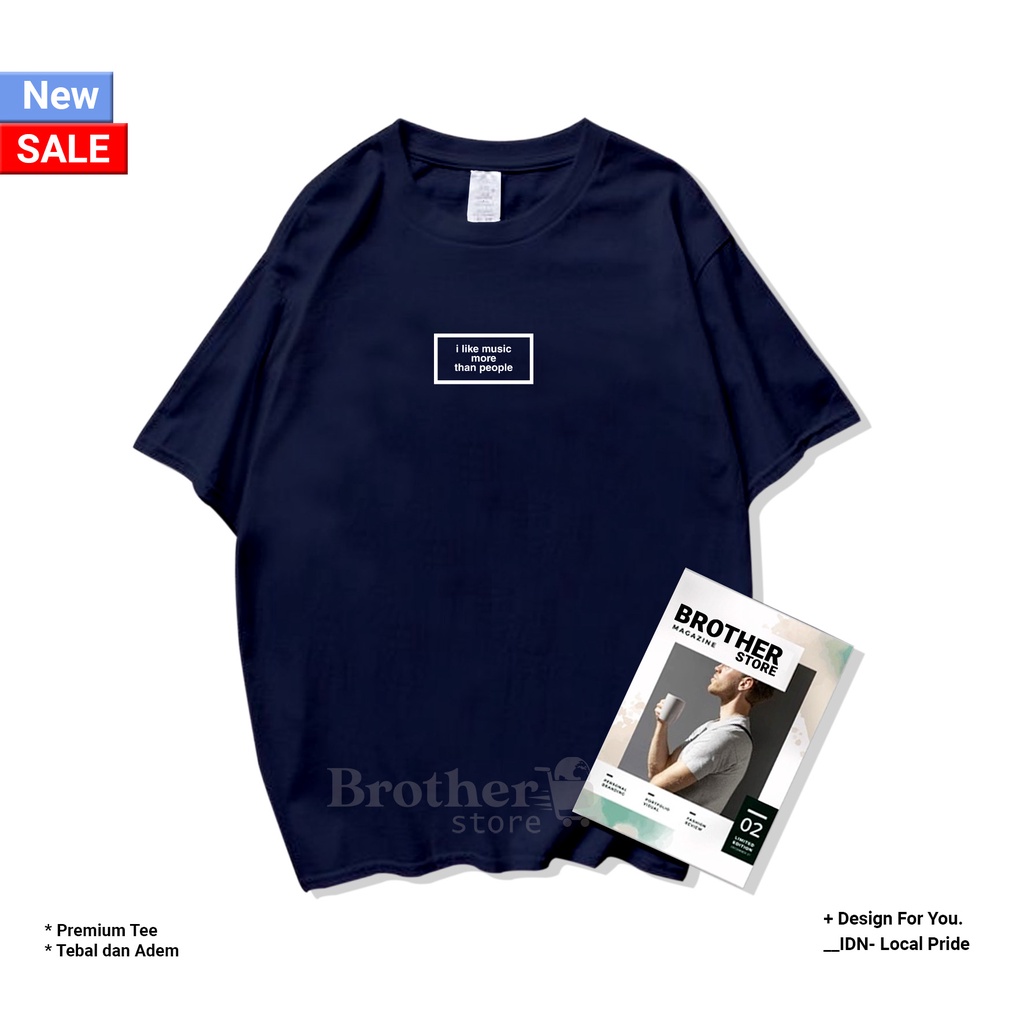 BROTHER STORE - Kaos Distro Pria - KAOS COWOK CEWEK - Kaos Kata Kata - I like Music Premium