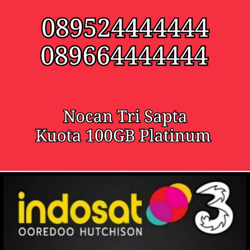 Nomor Cantik Nocan Sapta 4 Kartu Perdana Tri Three 4G LTE Kuota 100GB Platinum