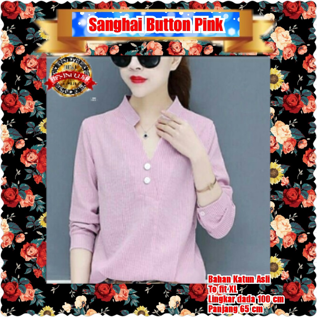 SANGHAI BUTTON / BIRU / PINK TERMURAH