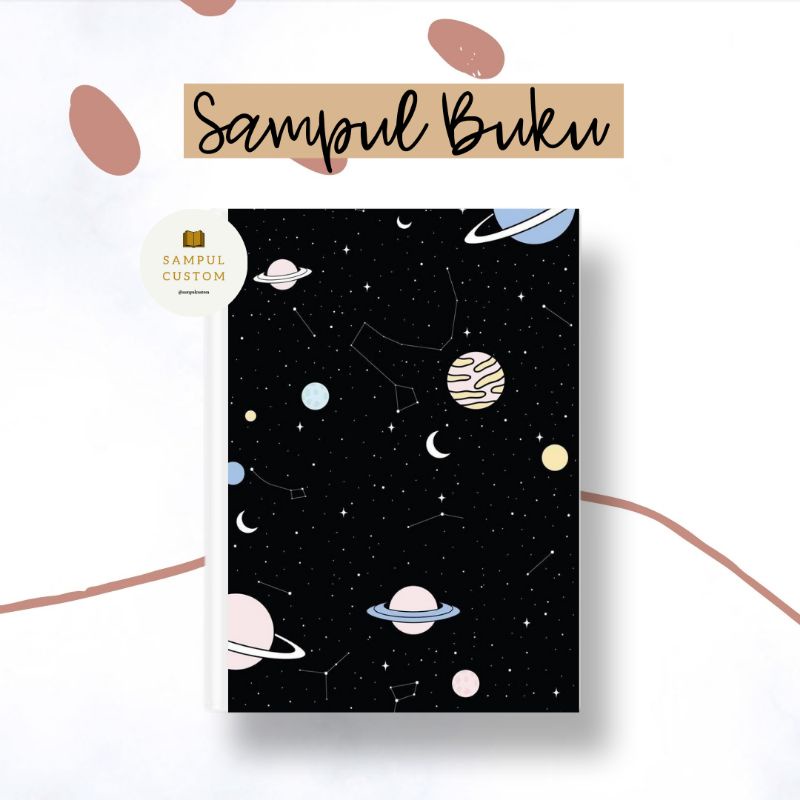 

(HARGA 1 LEMBAR MIN ORDER 5 LEMBAR) SAMPUL BUKU TULIS CUSTOM SPACE ANGKASA