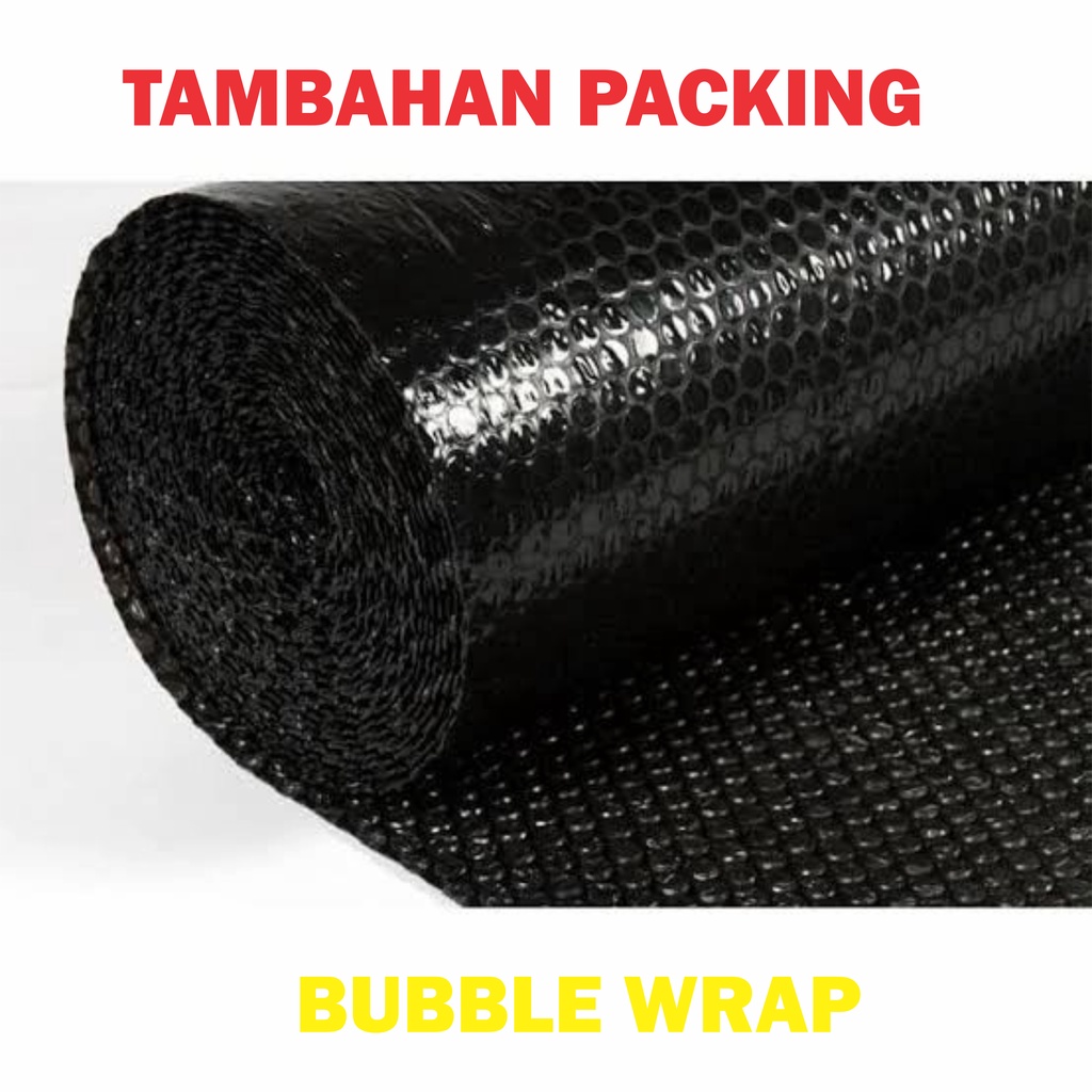 

TAMBAHAN PACKING LAPIS BUBBLE WRAP MOHON DITAMBAHKAN DEMI PAKET AMAN