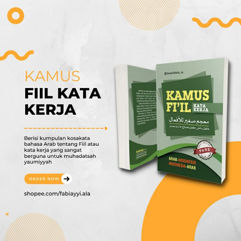 Kamus Fiil ( Kata Kerja Bahasa Arab ) Kamus Fi'il Kamus Mufrodat Kamus Al amunawwir Kamus Bahasa Ara
