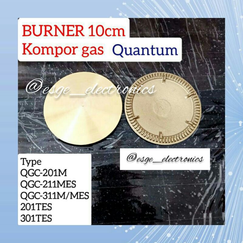 BURNER KUNINGAN KOMPOR QUANTUM BESAR 10 CM QGC-201M QGC-211MESQGC-311M/MES 201TES 301TES KOMPOR GAS