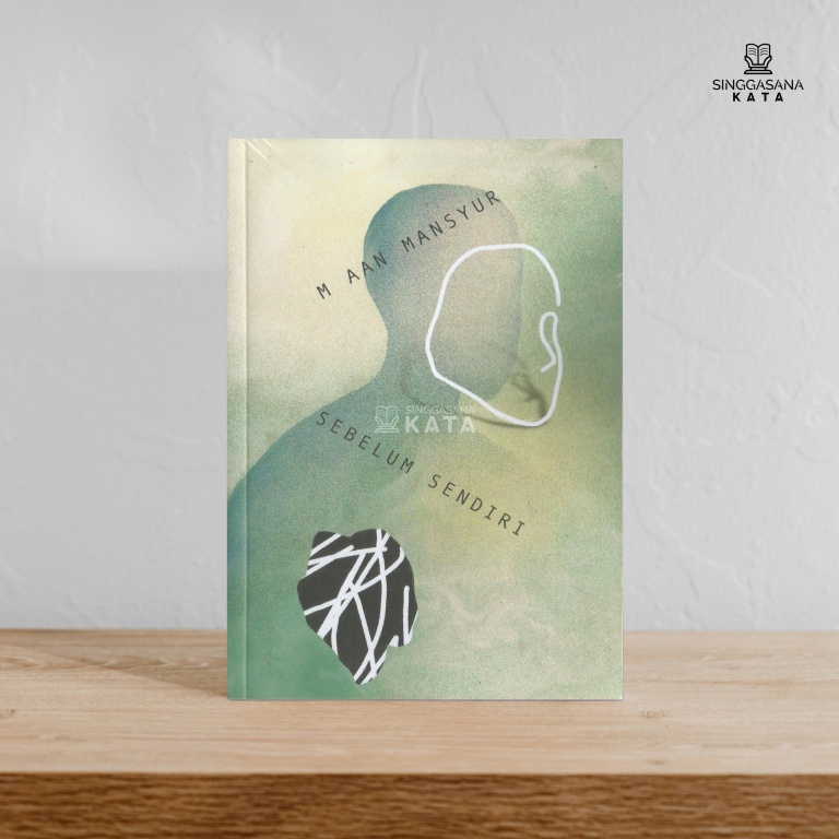 Sebelum Sendiri - M. Aan Mansyur