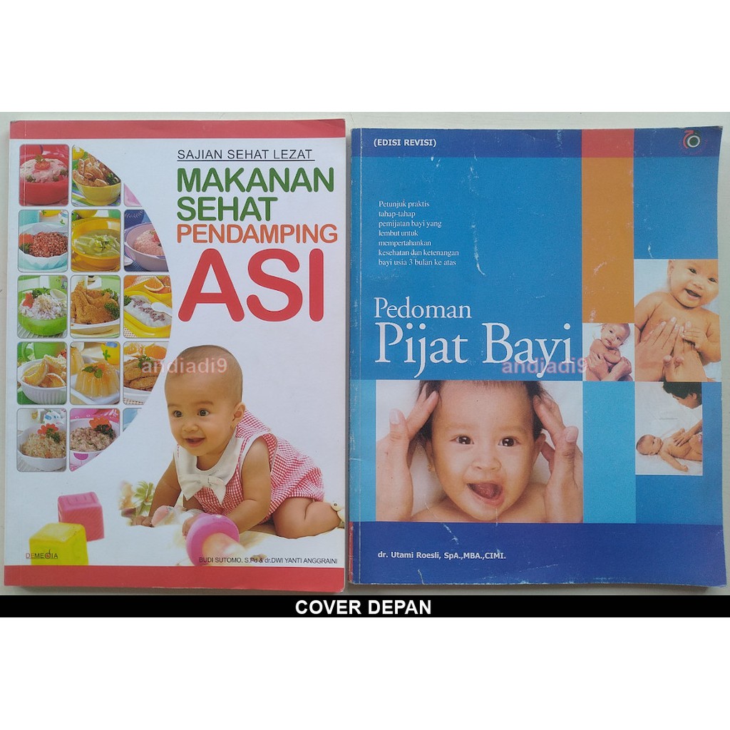 MAKANAN SEHAT PENDAMPING ASI PEDOMAN PIJAT BAYI dr. UTAMI ROESLI TIDAK ADA VCD