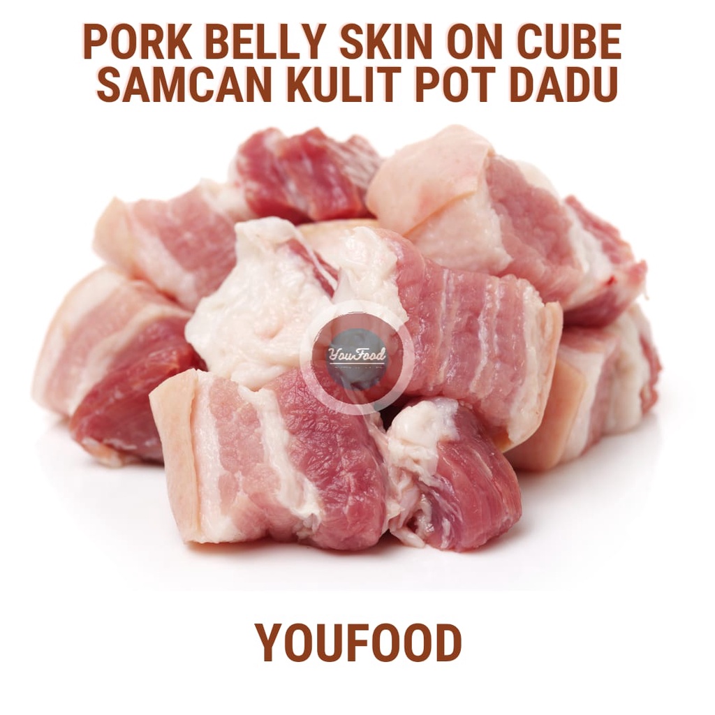 

Daging Babi Samcan Kulit Potong Dadu 500g - Pork Belly Cube
