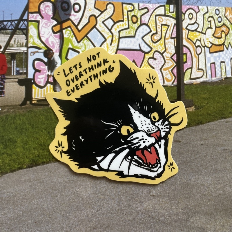 

Lets Not Overthink Everything Sticker - Colored