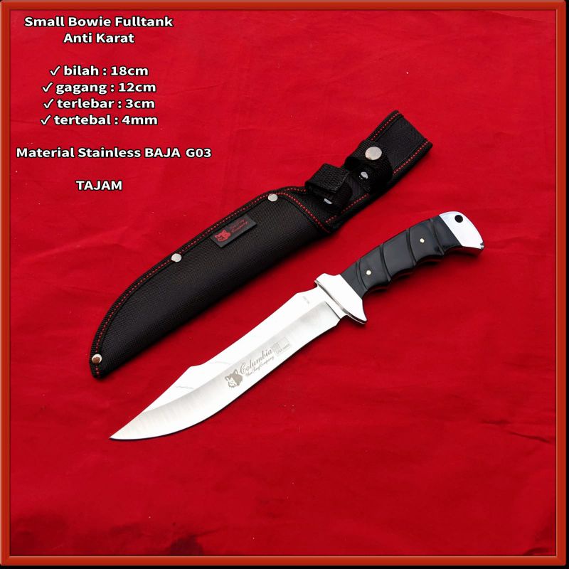Pisau small bowie fultank Pisau Hunting Survival Tipe Small Bowie Columbia G03 - Fulltang Anti Karat