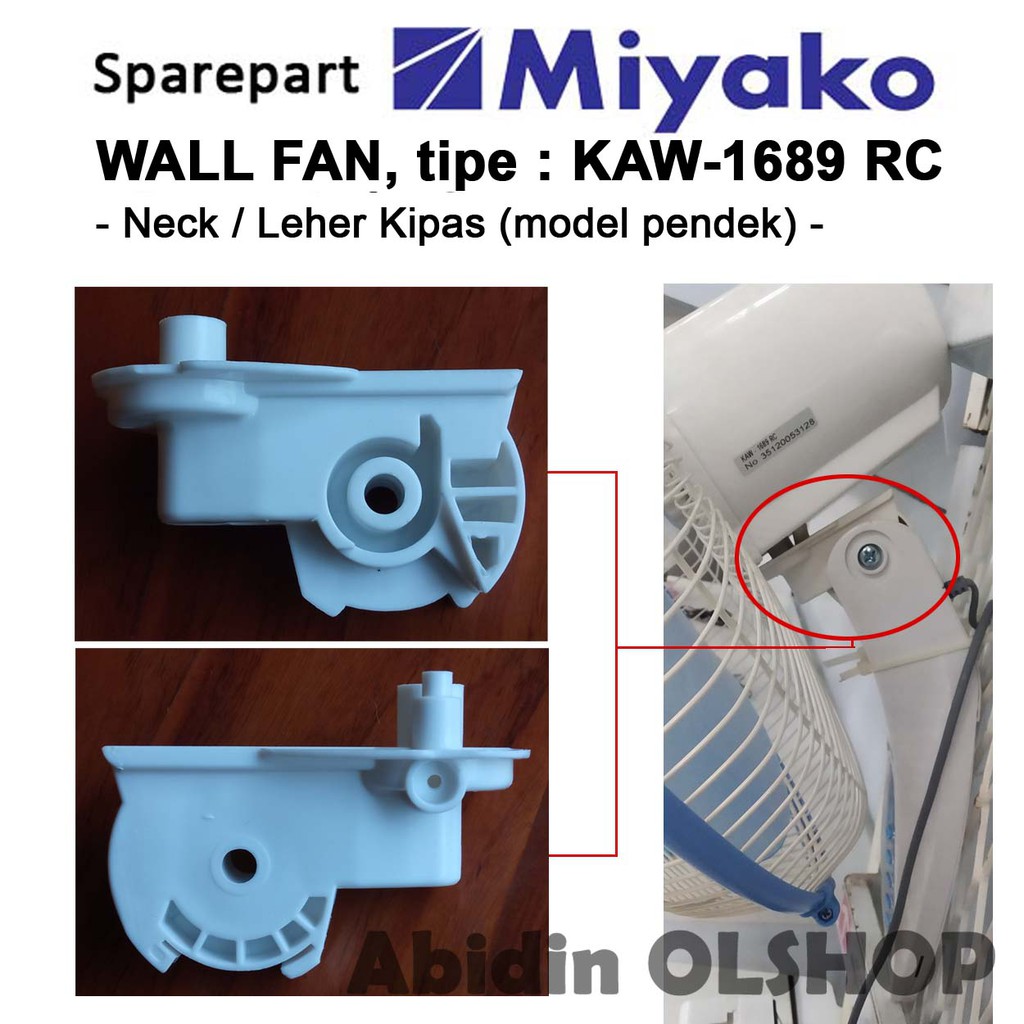 Jual Spare part kipas angin MIYAKO tipe KAW 1689 RC dan TJR 101 leher