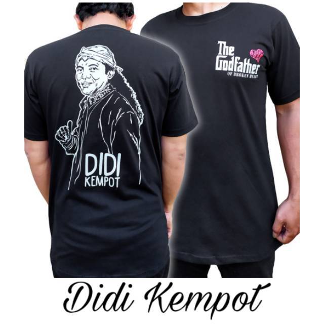 KAOS DIDI KEMPOT THE GODFATHER OF BROKEN HEART HITAM