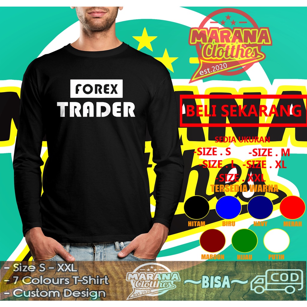 Kaos Baju Trading Forex Trader Lengan Panjang Baju Distro