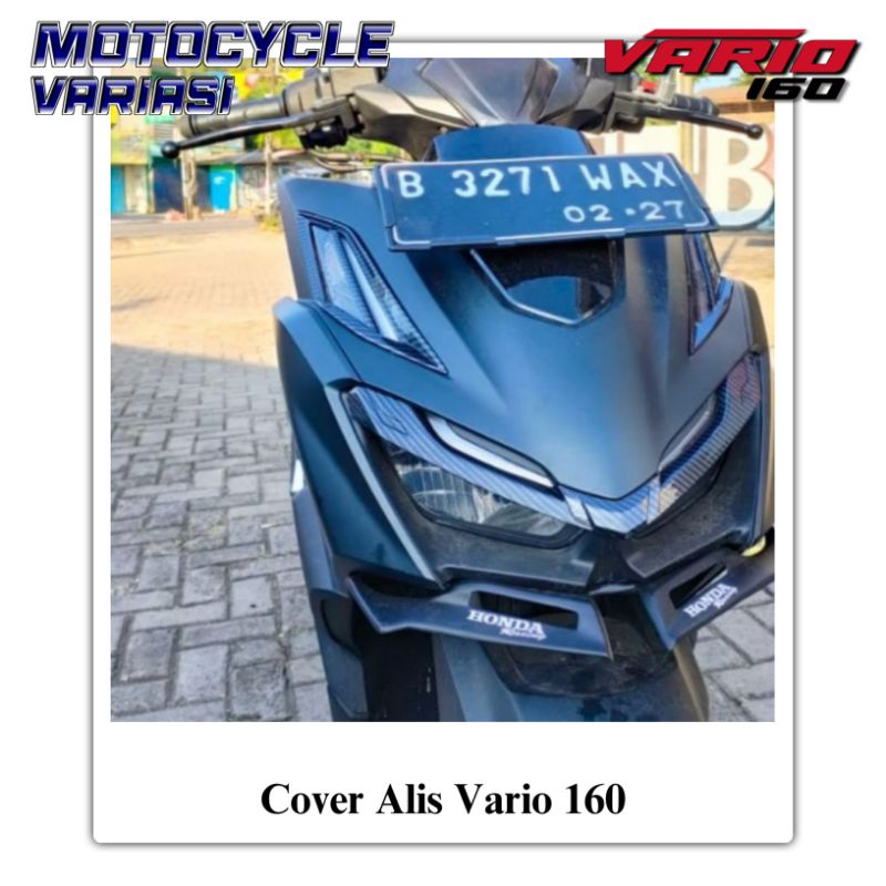 Cover Alis Lampu Vario 160 Carbon Cover Atas Lampu Depan Carbon Vario 160 Click 160