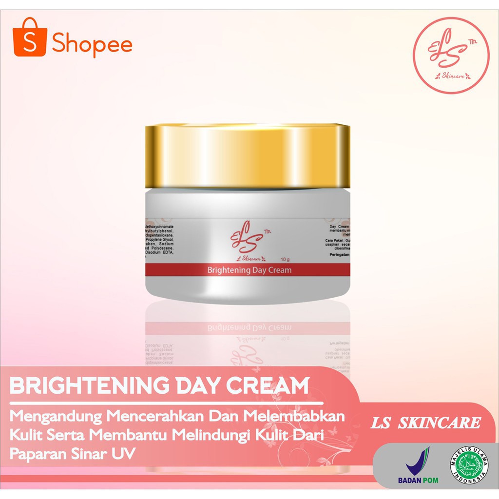 Sunscreen Day Cream Brightening Glowing BPOM Kosmetik Kecantikan Wajah by LS SKIN CARE