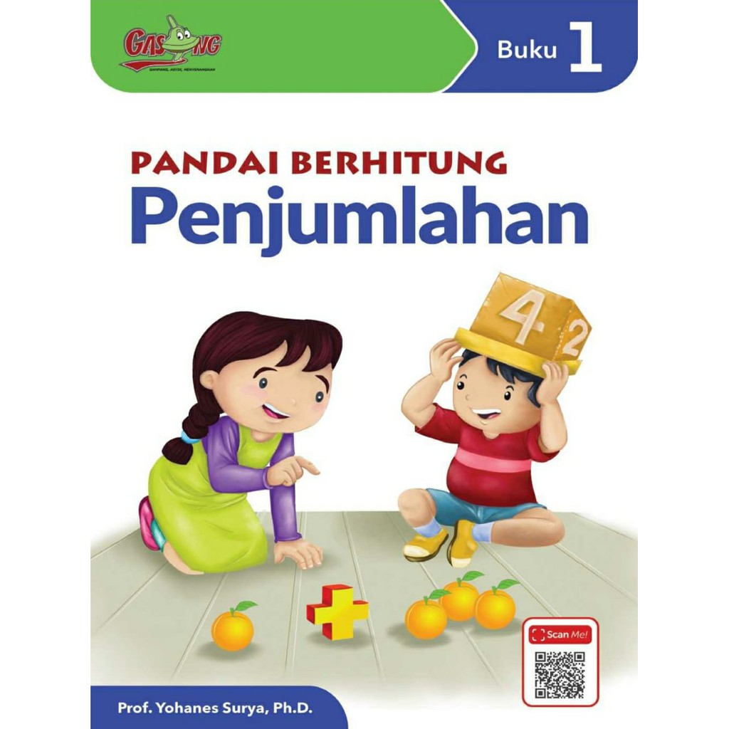 BUKU PANDAI BERHITUNG GASING PENJUMLAHAN Karangan Prof. Yohanes Surya