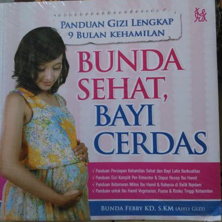 BUNDA SEHAT, BAYI CERDAS