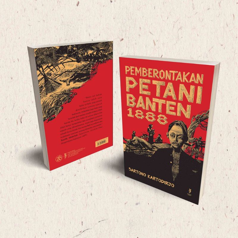 Pemberontakan Petani Banten 1888 by Sartono Kartodirjo The Revolt Peasant in Banten