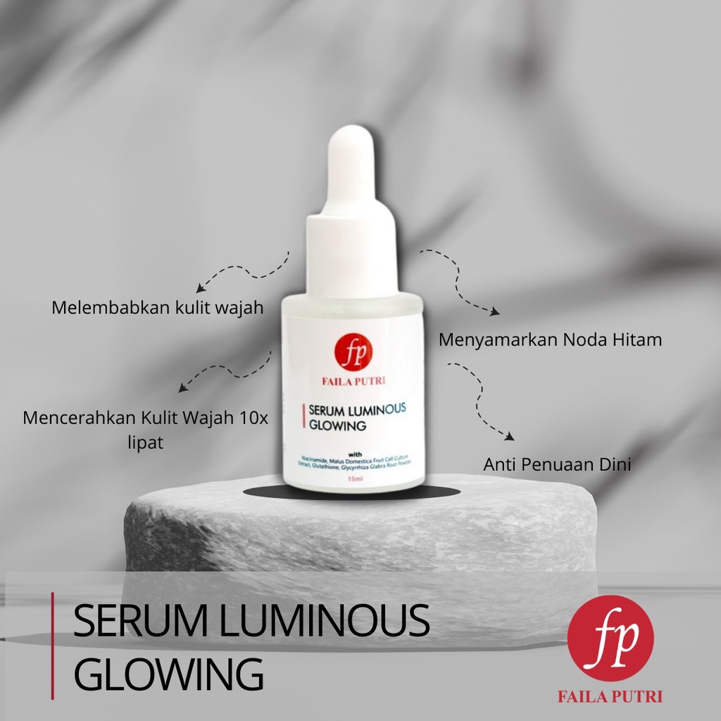 SERUM LUMINOUS FAILA PUTRI BRIGHTENING SERUM GLOWING FP BPOM