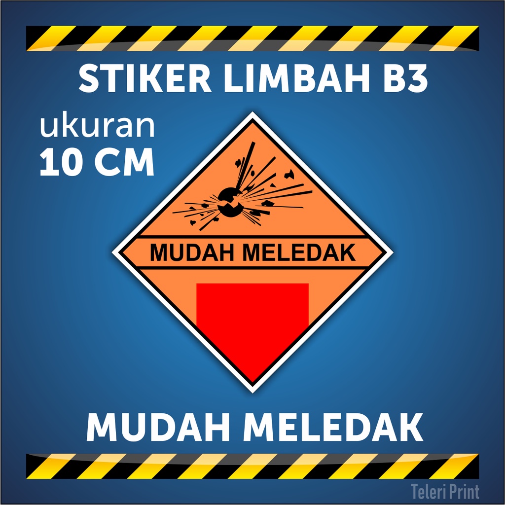 

Stiker Limbah B3 MUDAH MELEDAK ukuran 10 cm