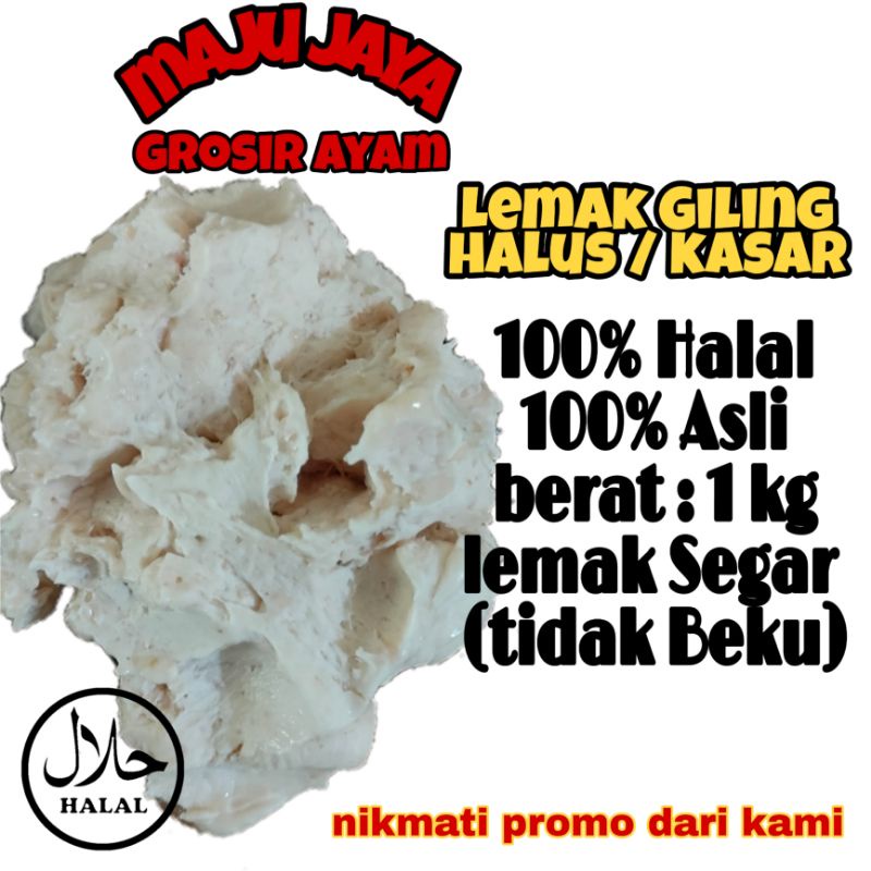 LEMAK AYAM GILING 1 KG HALUS / KASAR / LEMAK SEGAR / LEMAK BERSIH / LEMAK MURAH