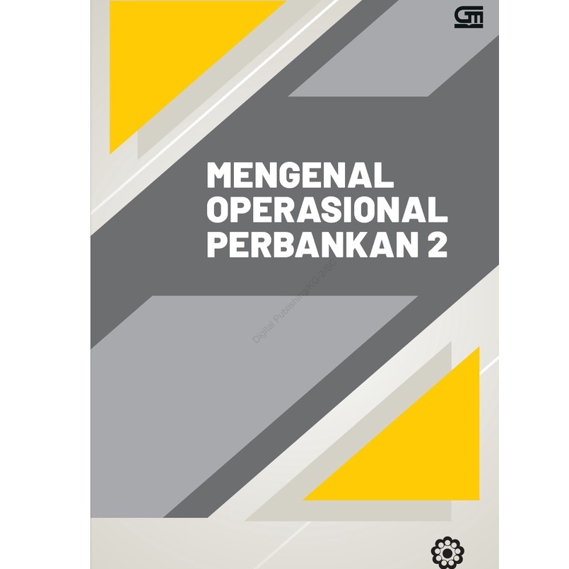 Mengenal Operasional Perbankan 2-1