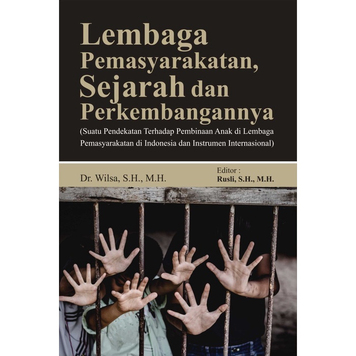 

Buku Lembaga Pemasyarakatan, Sejarah dan Perkembangannya