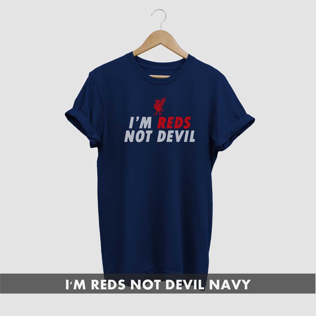 KAOS T-SHIRT LIVERPOOL I'M REDS NOT DEVIL 2XL 3XL 4XL 5XL BIG SIZE JUMBO