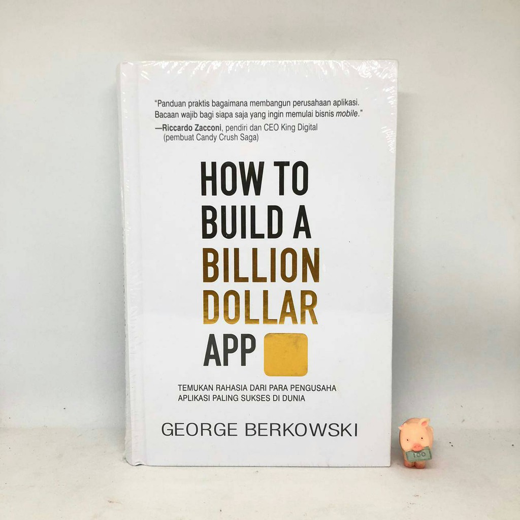 How to Build a Bilion Dollar App - George Berkowski