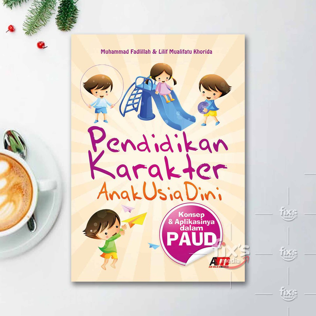 Buku Pendidikan Karakter Anak Usia Dini