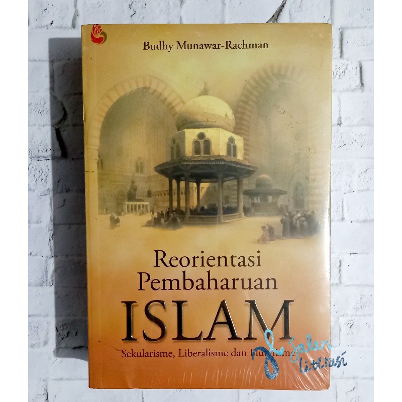 Reorientasi Pembaharuan Islam - Budhy Munawar