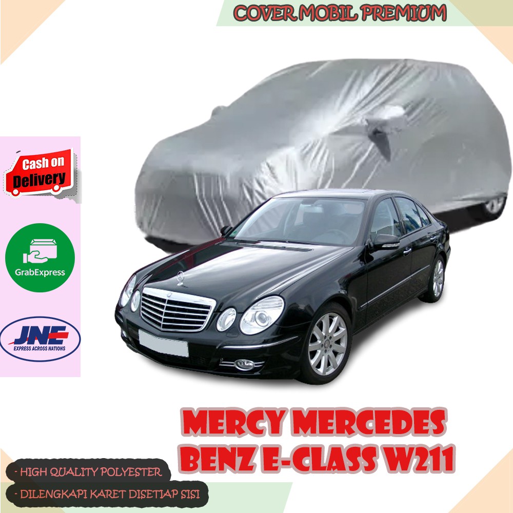 Sarung Mobil Mercy Mercedes Benz E-Class W211 / Cover Mobil Mercy Mercedes Benz E-Class W211