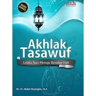 AKHLAK TASAWUF by H. Abdul Mustaqim