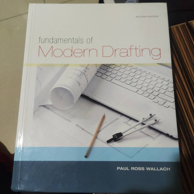 

Buku Teknik Gambar Fundamentals of Modern Drafting [Second Edition] 2015