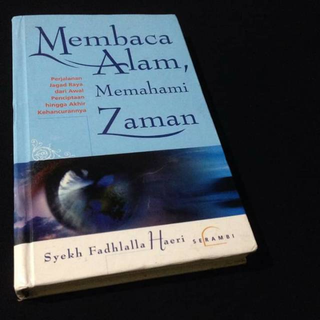 MEMBACA ALAM MEMAHAMI ZAMAN - Awal Penciptaan - Syekh Fadhlalla Haeri