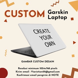 CUSTOM Garskin Anti Gores Cover / Full Laptop Notebook Desain Sendiri Premium 10 12 14 15 17 inch Cover Protector Lenovo Asus Acer Axioo Dell HP Toshiba Dell Apple Macbook