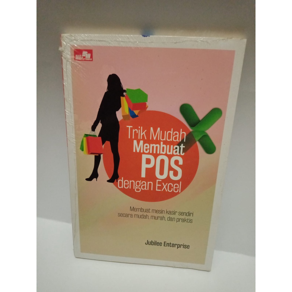 BUKU TRIK MUDAH MEMBUAT POS DENGAN EXCEL JUBILEE ENTERPRISE