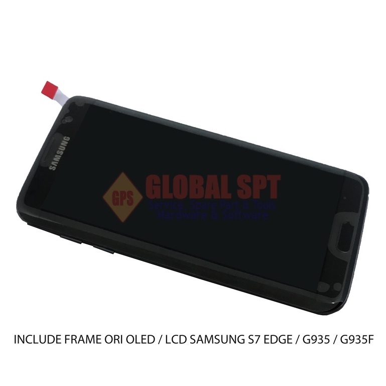 INCLUDE FRAME ORI OLED / LCD SAMSUNG S7 EDGE / G935 / G935F