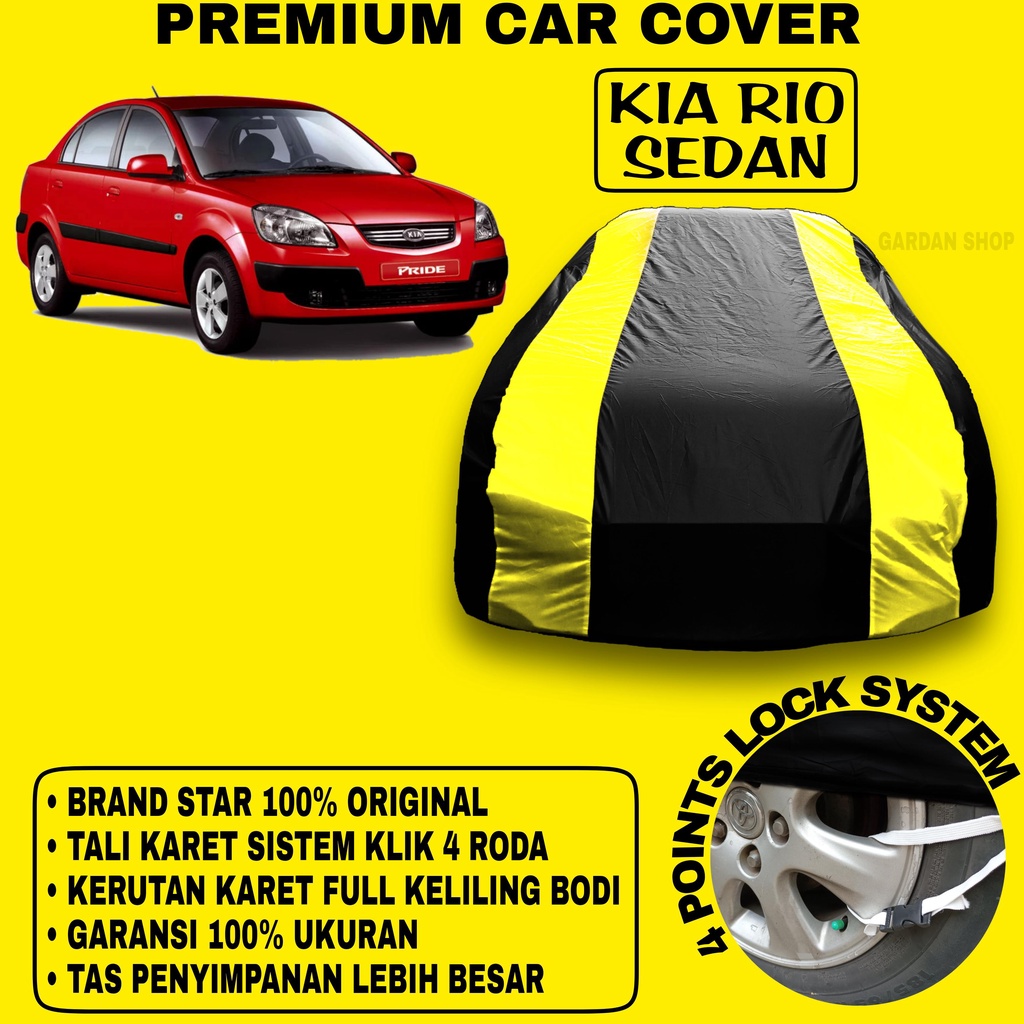 Body Cover KIA RIO SEDAN Sarung Strip KUNING Penutup Pelindung Bodi Mobil Kia Rio Sedan PREMIUM