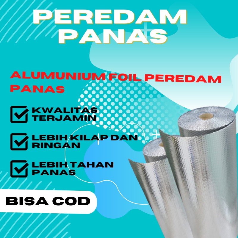 Alumunium Foil Peredam Panas Insulasi Atap Rumah Alumunium Foil Buble Double Side Per Meter