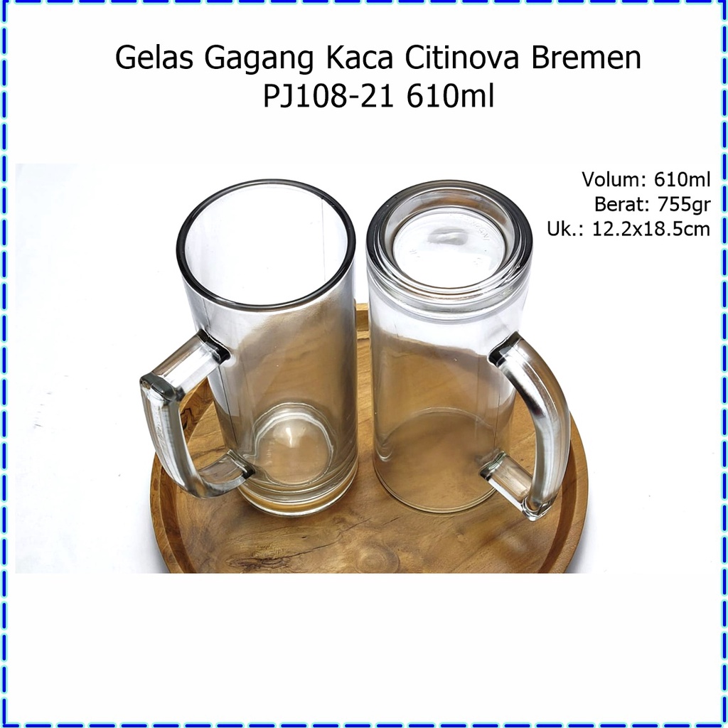 [1pcs] Gelas Gagang Kaca/Gelas Bir Citinova Bremen PJ108-21 610ml