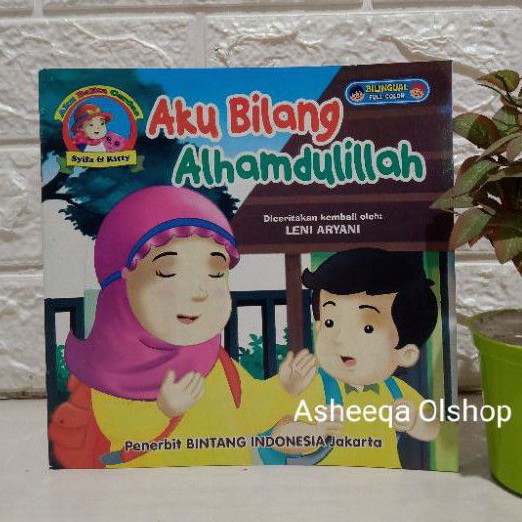 Buku Cerita Aku Bilang Alhamdulillah / Bilingual