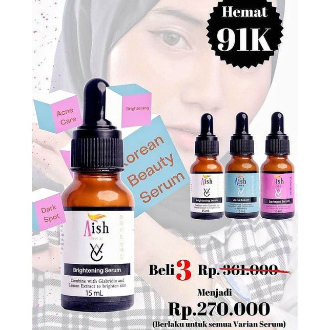 AISH SERUM AISH ORIGINAL - 15 ML / SERUM AISH KOREA / ACNE / BRIGHTENING / DARKSPOT / SUDAH BPOM